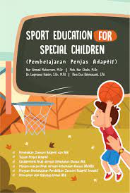 Sport Education for Special Children: Pembelajaran penjas adaptif