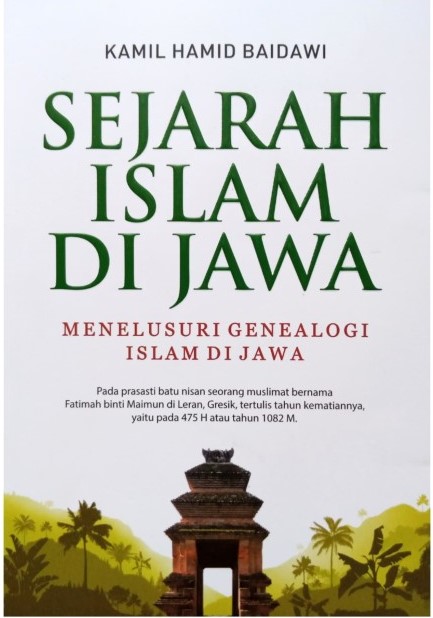 Sejarah Islam di Jawa: menelusuri genealogi islam di jawa