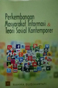 Perkembangan Masyarakat Informasi & Teori Sosial Kontemporer