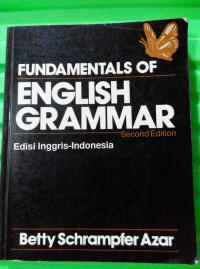 Fundamentals of English Grammar : Edisi Dwibahasa Inggris-Indonesia