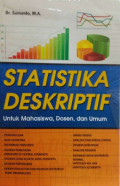 Statistika Deskriptif: Untuk Mahasiswa, Dosen, dan Umum