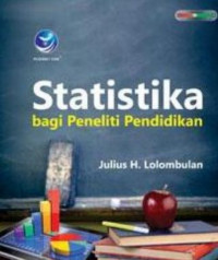 Statistika Bagi Peneliti Pendidikan