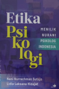 Etika Psikologi: menelik nurani psikologi indonesia