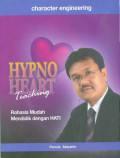 Hypno-Heart Teaching: rahasia mudah mendidik dengan hati