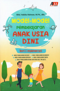 Model-Model Pembelajaran Anak Usia Dini: teori & implementasi