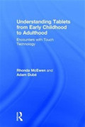 Understanding Tablets from Early Childhood to Adulthood: encounters with touch technology