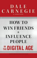 How to Win Friends & Influence People in the Digital Age