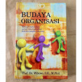 Budaya Organisasi : Sebuah Kebutuhan untuk Meningkatkan Kinerja Jangka Panjang