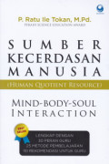 Sumber Kecerdasan Manusia (Human Quotient Resource): mind-body-soul interraction