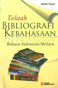 Telaah Bibliografi Kebahasaan Bahasa Indonesia/Melayu