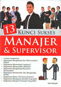 Tiga Belas (13) Kunci Sukses Manajer dan Supervisor
