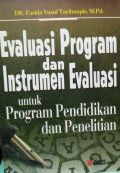 Evaluasi Program dan Instrumen Evalusi untuk Program Pendidikan dan Penelitian