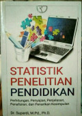 Statistik Penelitian Pendidikan: perhitungan, penyajian, penjelasan, penafsiran, dan penarikan kesimpulan