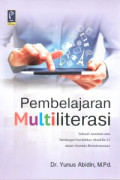 Pembelajaran Multiliterasi : Sebuah Jawaban atas Tantangan Pendidikan Abad Ke-21 dalam Konteks Keindonesiaan