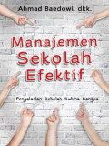 Manajemen Sekolah Efektif : Pengalaman Sekolah Sukma Bangsa