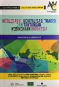 Intoleransi, Revitalisasi Tradisi dan Tantangan Kebinekaan Indonesia