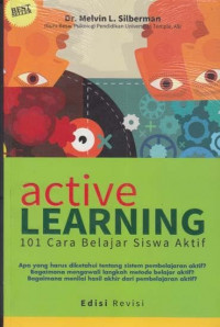 Active Learning : 101 Cara Belajar Siswa Aktif