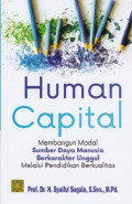 Human Capital : Membangun Modal Sumber Daya Manusia Berkarakter Unggul melalui Pendidikan Berkualitas