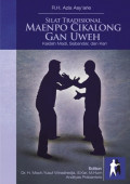 Silat Tradisional Maenpo Cikalong Gan Uweh: Kaidah Madi, Sabandar, dan Kari