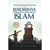 Runtuhnya Kerajaan-Kerajaan Hindu di Jawa dan Berdirinya Kerajaan-Kerajaan Islam