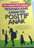 Permainan-Permainan Perangsang Karakter Positif Anak