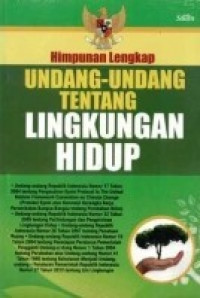 Himpunan Lengkap Undang-Undang tentang Lingkungan Hidup