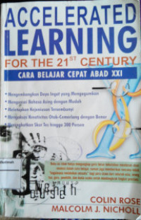 Accelerated Learning for the 21st Century: cara belajar cepat abad XXI