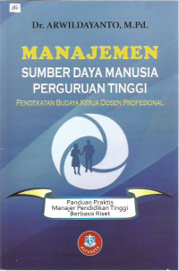 Manajemen Sumber Daya Manusia Perguruan Tinggi: pendekatan budaya kerja dosen profesional