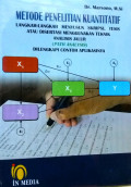 Metode Penelitian Kuantitatif: langkah-langkah menyusun skripsi, tesis atau disertasi menggunakan teknik analisis jalur (path analysis) dilengkapi contoh aplikasinya