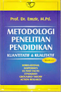 Metodologi Penelitian Pendidikan: kualitatif dan kuantitatif