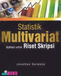 Statistika Multivariat: aplikasi untuk riset skripsi