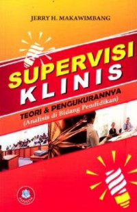 Supervisi Klinis: teori & pengukurannya (analisis di bidang pendidikan)