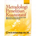 Metodologi Penelitian Kuantitatif : Komunikasi, Ekonomi, dan Kebijakan Publik serta Ilmu-Ilmu Sosial Lainnya