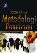 Dasar-Dasar Metodologi Penelitian