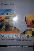 Sociolinguistics : The Study of Scieties' Languages