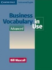 Business Vocabulary in Use : Advanced