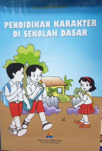 Pendidikan Karakter di Sekolah Dasar