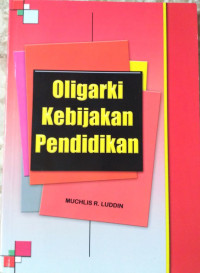 Oligarki Kebijakan Pendidikan