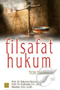 Filsafat Hukum: teori dan praktik