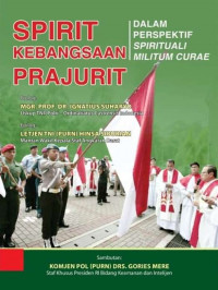 Spirit Kebangsaan Prajurit dalam Persfektif Spirituali Militum Curae