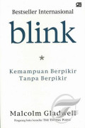 Blink: Kemampuan Berpikir tanpa Berpikir