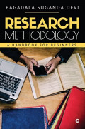 Research Methodology : A Handbook for Beginners