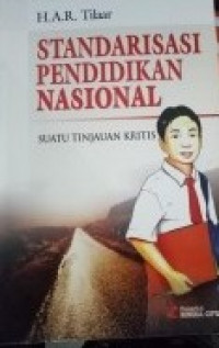 Standarisasi Pendidikan Nasional : Suatu Tinjauan Kritis