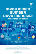 Manajemen Sumber Daya Manusia: Teori, Konsep, dan Aplikatif