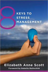 8 (Eight) Keys to Stress Management