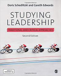 Studying Leadership: traditional and critical approaches