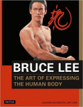 Bruce Lee : The Art of Expressing the Human Body