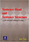 Sentence Head and Sentence Structure : A Study with Special Reference to Chinese