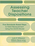 Assessing Teacher Dispositions: five standards-based steps to valid measurement