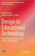 Design in Educational Technology : Design Thingking, Design Process, and the Design Studio